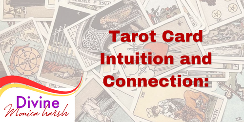Tarot Card Intuition and Connection